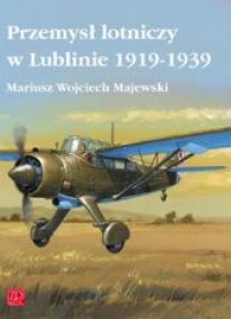 Przemysł lotniczy w Lublinie 1919-1939