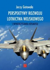 Perspektywy rozwoju lotnictwa wojskowego