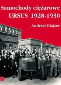Samochody ciężarowe URSUS 1928-1930