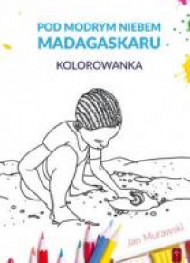 Pod modrym niebem Madagaskaru