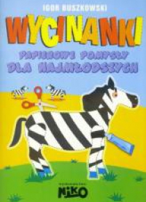 Wycinanki. Papierowe pomysły dla najmłodszych