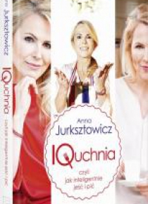 IQuchnia, czyli jak inteligentnie jeść i pić