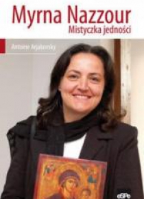 Myrna Nazzour. Mistyczka jedności