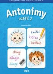 Antonimy 2 Ćwiczenia kompetencji językowych
