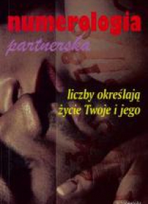 Numerologia partnerska. Liczby określają życie...
