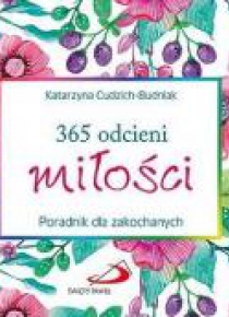 365 odcieni miłości. Poradnik dla zakochanych