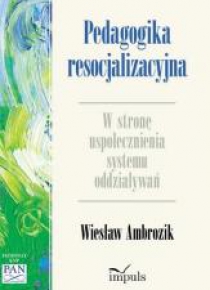 Pedagogika resocjalizac. W stronę uspołecznienia..