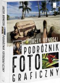 Podróżnik fotograficzny Jacek Bonecki