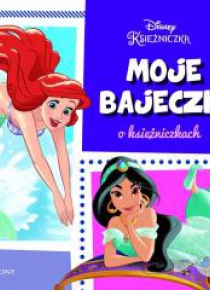 Moje bajeczki o księżniczkach