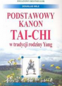 Podstawowy kanon tai-chi w tradycji rodziny Yang