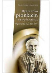 Byłam tylko pionkiem na szachownicy...