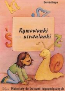Rymowanki - utrwalanki. Materiały do ćwiczeń...