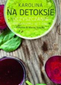 Karolina na detoksie...