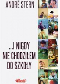 I nigdy nie chodziłem do szkoły