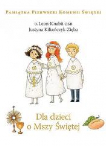 Dla dzieci o Mszy Świętej w.2016