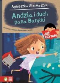 Już czytam. Andzia i duch pana Baryłki
