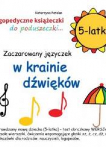 Zaczarowany języczek w krainie dźwięków 5 latki