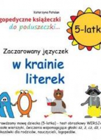 Zaczarowany języczek w krainie literek 5 latki