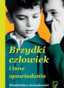Brzydki człowiek i inne opowiadania