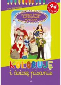 Koloruję.. Ulubieni Święci Patronowie Malucha