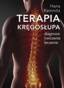 Terapia kręgosłupa. Diagnoza, ćwiczenia, leczenie