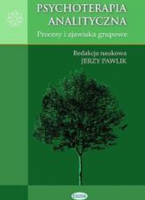 Psychoterapia analityczna. Procesy i zjawiska