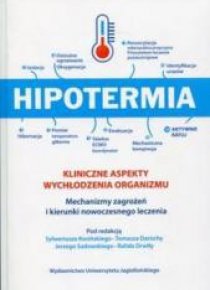 Hipotermia Kliniczne aspekty wychłodzenia organizm