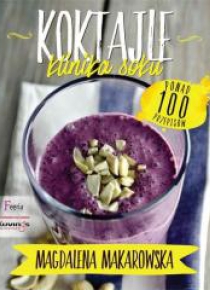 Koktajle. Klinika soku
