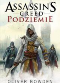 Assassin's Creed. Podziemie