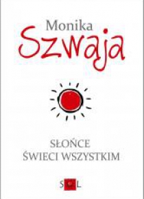 Słońce świeci wszystkim
