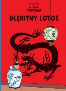 Przygody Tintina. T.05 Błękitny Lotos