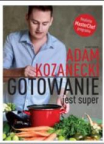 Gotowanie jest super