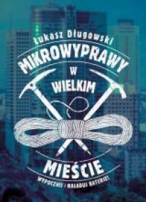 Mikrowyprawy w wielkim mieście