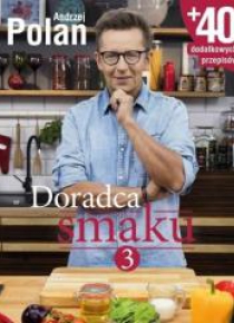 Doradca smaku 3. Andrzej Polan
