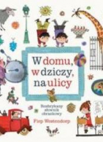 W domu, w dziczy, na ulicy