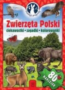 Poznaję przyrodę. Zwierzęta Polski. Ciekawostki...