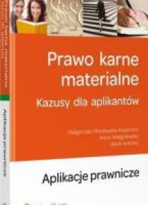 Prawo karne materialne. Kazusy dla aplikantów