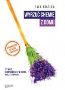 Wyrzuć chemię z domu