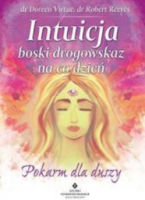 Intuicja. Boski drogowskaz na co dzień