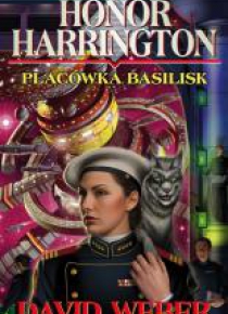 Honor Harrington. Placówka Basilisk w.2016