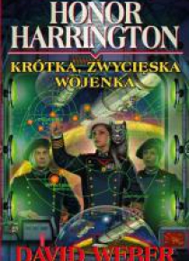 Honor Harrington. Krótka zwycięska wojenka