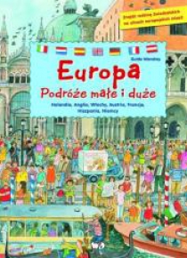 Europa. Podróże małe i duże
