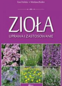 Zioła. Uprawa i zastosowanie HORTPRESS