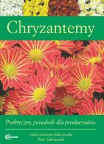 Chryzantemy. Praktyczny poradnik HORTPRESS