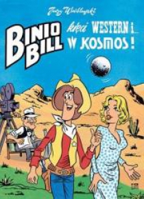 Binio Bill kręci western i w kosmos!
