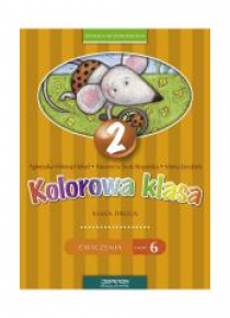 Kolorowa Klasa 2/6 ćw wyd. 2013 OPERON