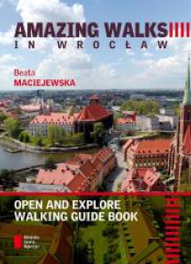 Amazing walks in Wrocław open and ...