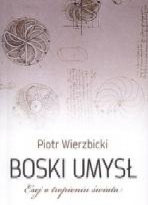 Boski umysł. Esej o tropieniu świata