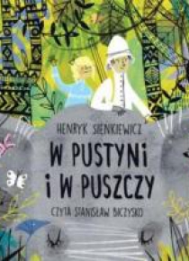 W pustyni i w puszczy. Audiobook