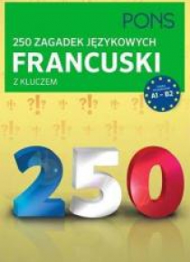 250 zagadek językowych. Francuski PONS